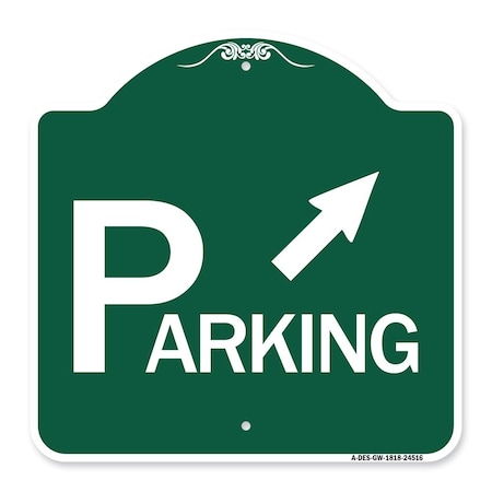 Parking With Arrow Pointing To Top Right, Green & White Aluminum Architectural Sign